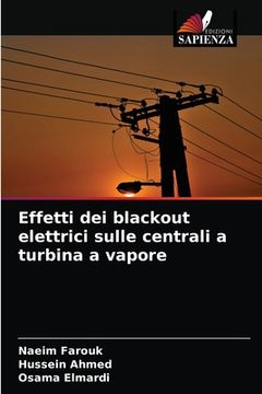 portada Effetti dei blackout elettrici sulle centrali a turbina a vapore (en Italiano)