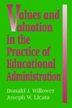 portada values and valuation in the practice of educational administration (en Inglés)