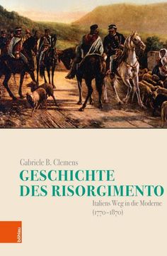 portada Geschichte Des Risorgimento: Italiens Weg in Die Moderne (1770-1870) (in German)