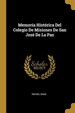 portada Memoria Histórica del Colegio de Misiones de San José de la Paz