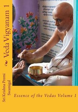 portada Veda Vigyanam: Essence of the Vedas: Volume 1 (en Inglés)