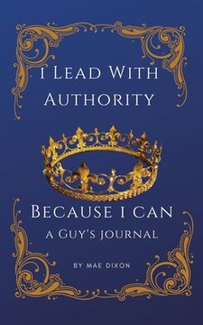portada I Lead With Authority - Because I Can (en Inglés)