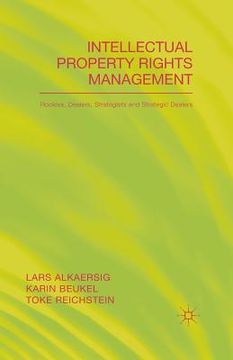 portada Intellectual Property Rights Management: Rookies, Dealers and Strategists (en Inglés)