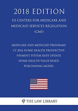 portada Medicare and Medicaid Programs - cy 2016 Home Health Prospective Payment System Rate Update - Home Health Value-Based Purchasing Model (in English)
