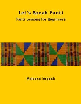 portada Let'S Speak Fanti: Fanti Lessons for Beginners (in Akan)