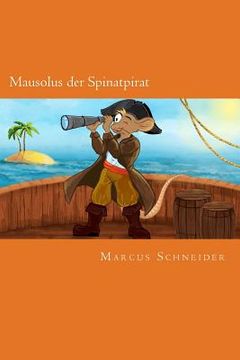 portada Mausolus der Spinatpirat (in German)