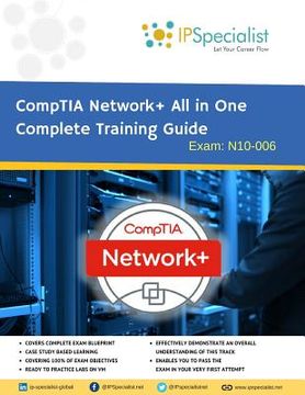 portada CompTIA Network+ All in One Complete Training Guide By IPSpecialist: Exam: N01-007 (en Inglés)