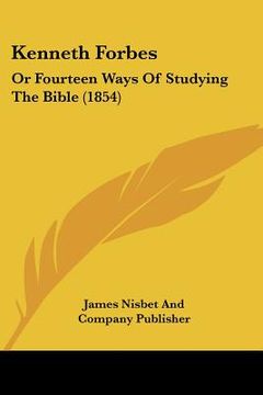 portada kenneth forbes: or fourteen ways of studying the bible (1854) (en Inglés)