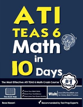 portada ATI TEAS 6 Math in 10 Days: The Most Effective ATI TEAS 6 Math Crash Course (en Inglés)