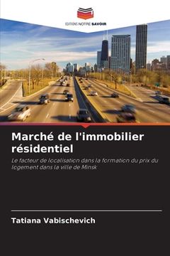 portada Marché de l'immobilier résidentiel (in French)