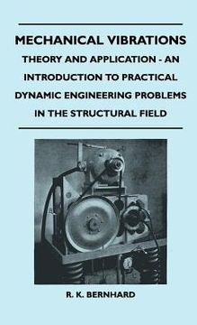 portada mechanical vibrations - theory and application - an introduction to practical dynamic engineering problems in the structural field (in English)