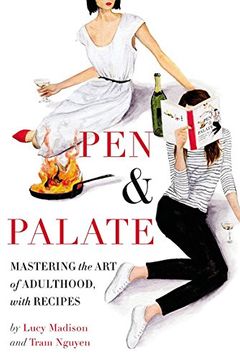 portada Pen & Palate: Mastering the Art of Adulthood, with Recipes (en Inglés)