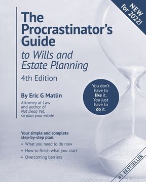 portada The Procrastinator's Guide to Wills and Estate Planning, 4th Edition: You Don't Have to Like it, You Just Have to Do It 