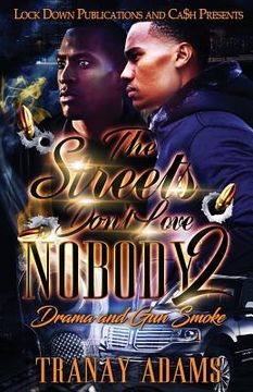 portada The Streets Don't Love Nobody 2: Drama and Gun Smoke (en Inglés)