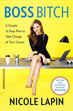 portada Boss Bitch: A Simple 12-Step Plan to Take Charge of Your Career (en Inglés)