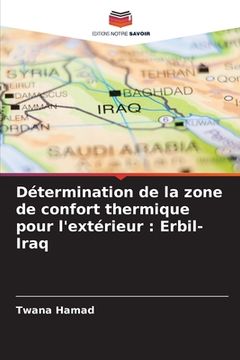 portada Détermination de la zone de confort thermique pour l'extérieur: Erbil-Iraq (en Francés)