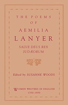 portada The Poems of Aemilia Lanyer: Salve Deus rex Judaeorum (Women Writers in English 1350-1850) (in English)