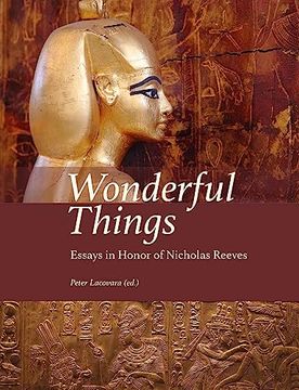 portada Wonderful Things: Essays in Honor of Nicholas Reeves (in English)