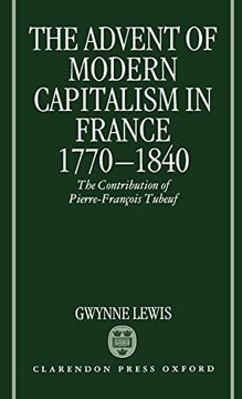 portada The Advent of Modern Capitalism in France, 1770-1840: The Contribution of Pierre-Francois Tubeuf (in English)