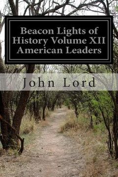 portada Beacon Lights of History Volume XII American Leaders (en Inglés)