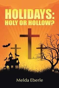 portada Holidays: Holy or Hollow?