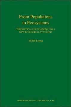 portada From Populations to Ecosystems: Theoretical Foundations for a new Ecological Synthesis (Mpb-46) (Monographs in Population Biology) (en Inglés)