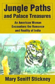 portada jungle paths and palace treasures: an american woman encounters the romance and reality of india (in English)