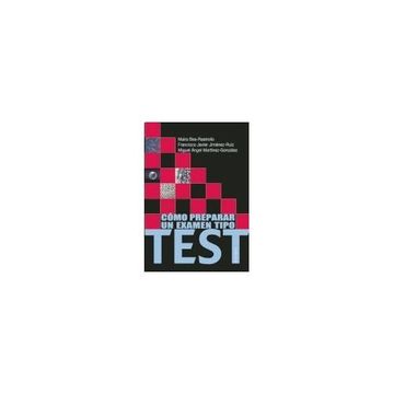 Libro Como Preparar Un Examen Tipo Test Maira Bes Rastrollo Francisco Javier Jimenez Ruiz Miguel Angel Martinez Gonzalez Isbn Comprar En Buscalibre