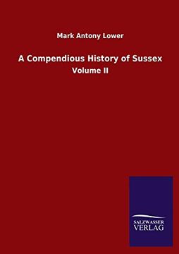 portada A Compendious History of Sussex: Volume ii (libro en Inglés)