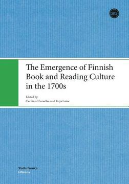 portada The Emergence of Finnish Book and Reading Culture in the 1700s (en Inglés)