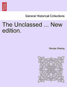 portada the unclassed ... new edition. (en Inglés)