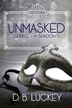 portada Unmasked: Lurking in the Shadows (en Inglés)