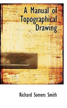 portada a manual of topographical drawing