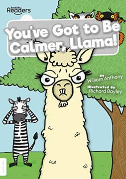 portada You'Ve got to be Calmer, Llama! (Booklife Readers) (en Inglés)