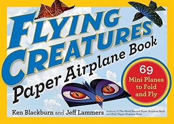 portada Flying Creatures Paper Airplane Book (Paper Airplanes) (en Inglés)
