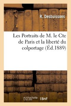 portada Les Portraits de M. le Cte de Paris et la liberté du colportage. Compte rendu du procès intenté (Sciences Sociales) (French Edition)