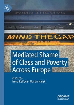 portada Mediated Shame of Class and Poverty Across Europe (en Inglés)