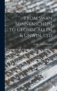 portada From Swan Sonnenschein to George Allen & Unwin, Ltd (en Inglés)
