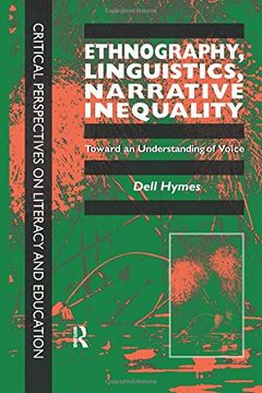 portada Ethnography, Linguistics, Narrative Inequality: Toward an Understanding of Voice (in English)