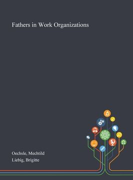 portada Fathers in Work Organizations (en Inglés)