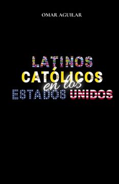 portada Latinos Católicos en Los Estados Unidos
