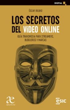 portada Los Secretos del Vídeo Online guia transmedia para streners blogueros y marcas (in Spanish)