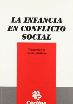 portada La infancia en el conflicto social. Tratamiento socio- jurídico (Estudios e Investigaciones) (in Spanish)