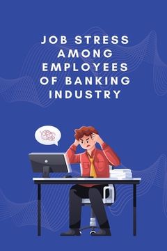 portada Job stress among employees of banking industry (in English)