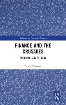portada Finance and the Crusades: England, C. 1213-1337 (Advances in Crusades Research) 