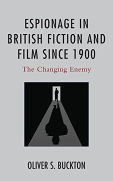 portada Espionage in British Fiction and Film Since 1900: The Changing Enemy (in English)