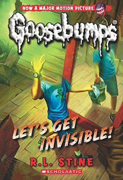 portada Let's get Invisible! (Classic Goosebumps #24) (en Inglés)