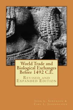 portada World Trade and Biological Exchanges Before 1492, Revised and Expanded Edition