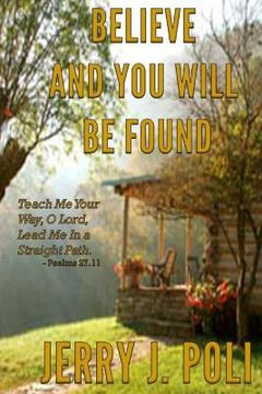 portada Believe and you will be found: A story of love and perseverance