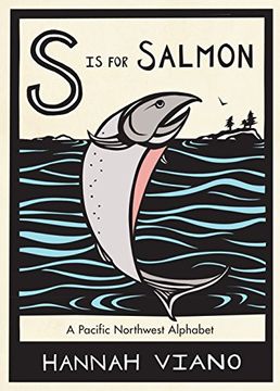 portada S is for Salmon: A Pacific Northwest Alphabet (en Inglés)